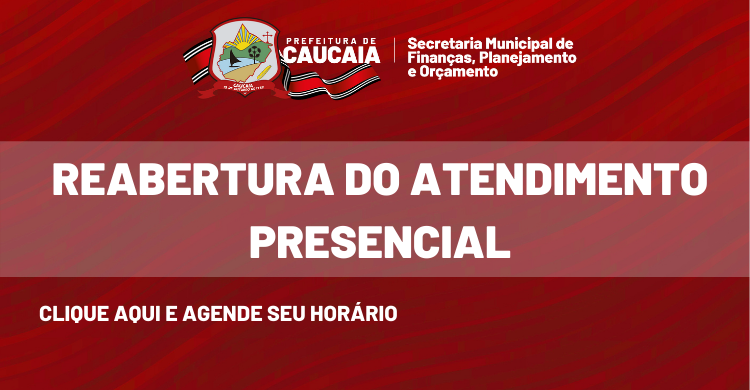 Reabertura do Atendimento Presencial